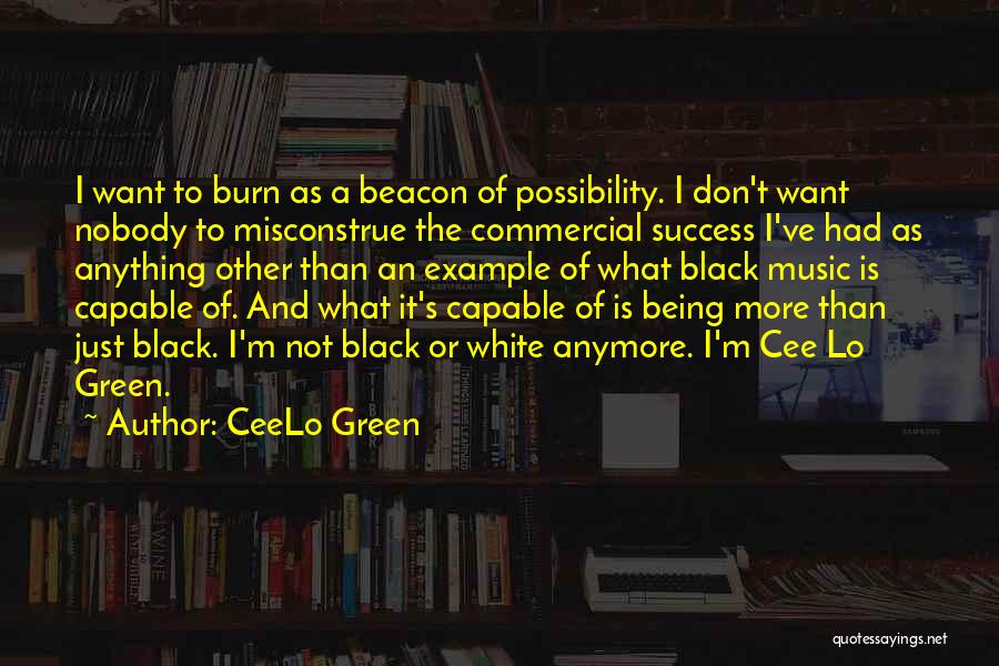 Commercial Music Quotes By CeeLo Green
