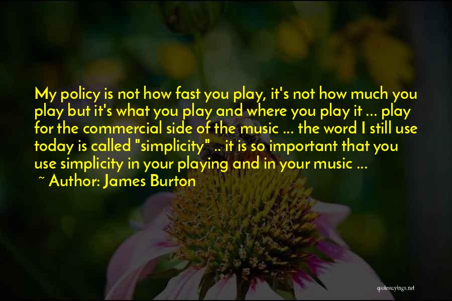 Commercial Music Quotes By James Burton