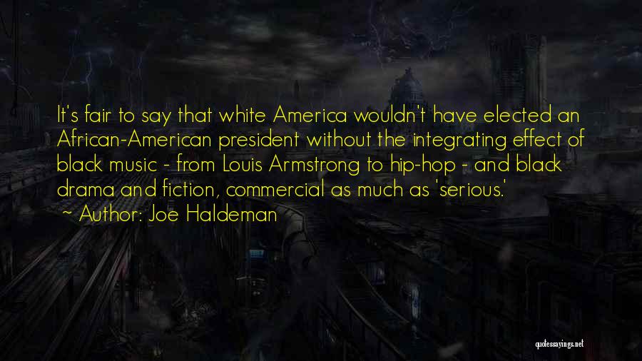 Commercial Music Quotes By Joe Haldeman