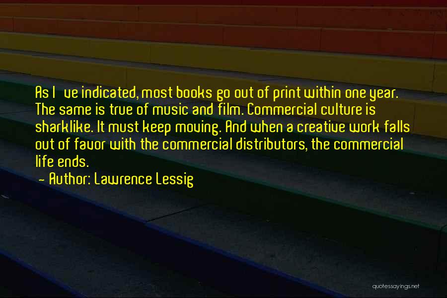Commercial Music Quotes By Lawrence Lessig
