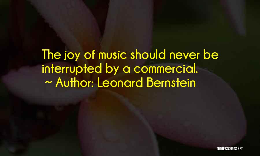 Commercial Music Quotes By Leonard Bernstein