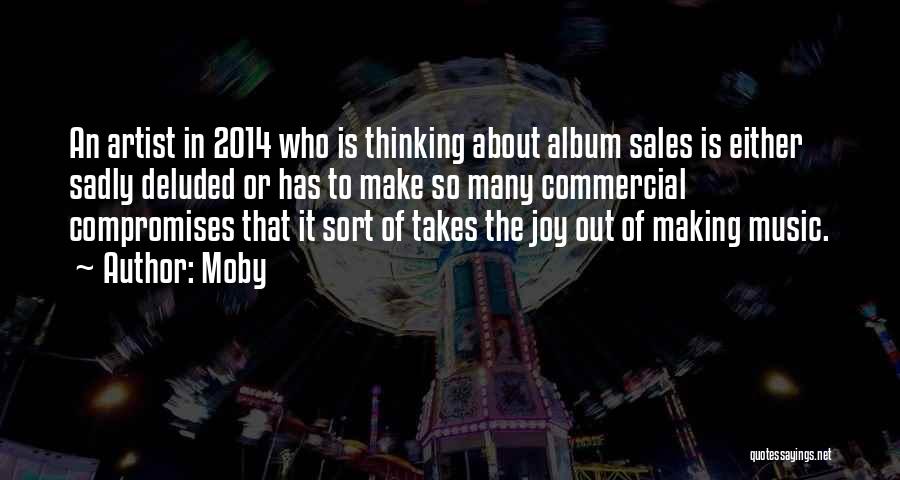 Commercial Music Quotes By Moby