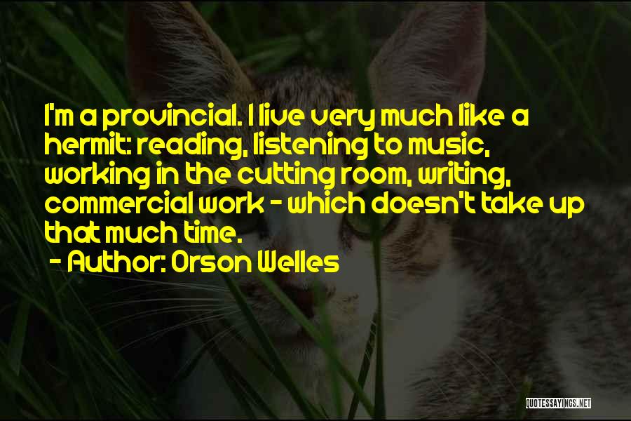 Commercial Music Quotes By Orson Welles