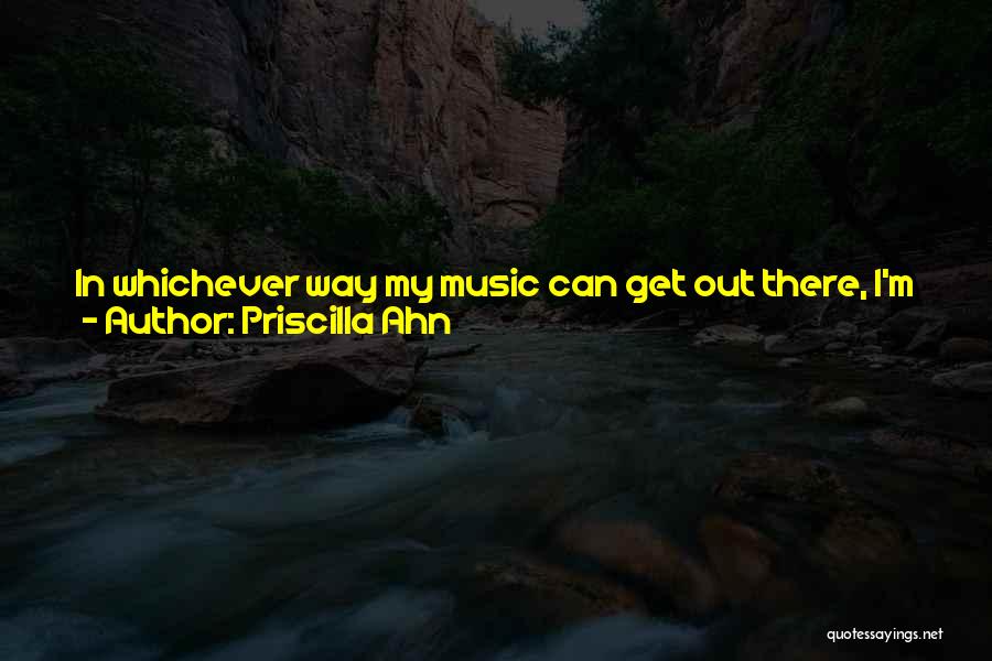 Commercial Music Quotes By Priscilla Ahn