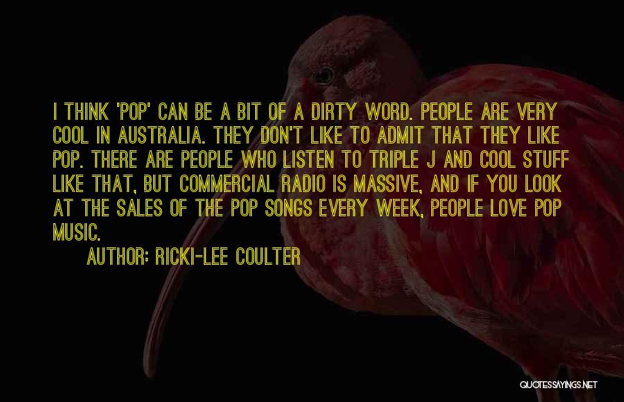 Commercial Music Quotes By Ricki-Lee Coulter