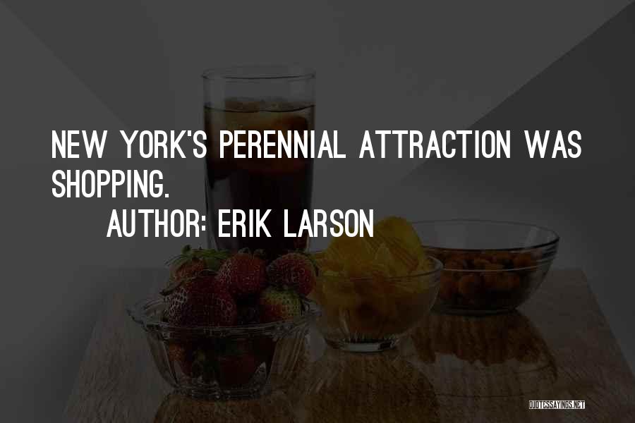 Commercialism Quotes By Erik Larson