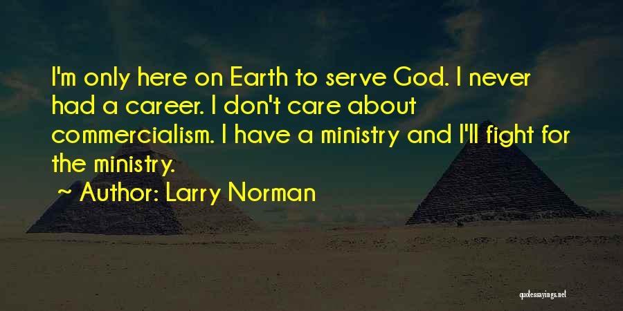 Commercialism Quotes By Larry Norman