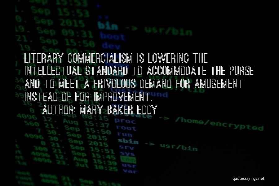 Commercialism Quotes By Mary Baker Eddy