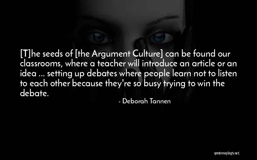 Commerciality Determination Quotes By Deborah Tannen Commerciality Determination Quotes By Deborah Tannen
