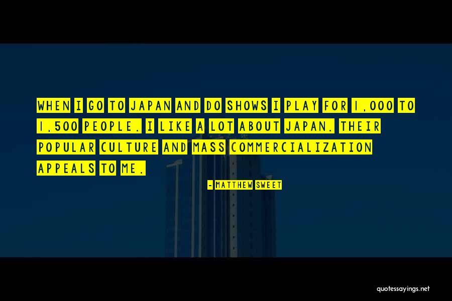 Commercialization Quotes By Matthew Sweet Commercialization Quotes By Matthew Sweet