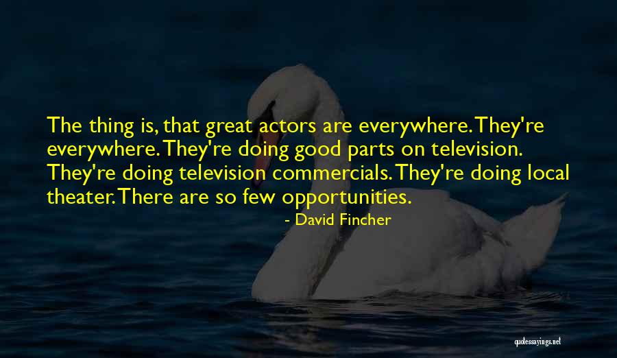 Commercials On Television Quotes By David Fincher