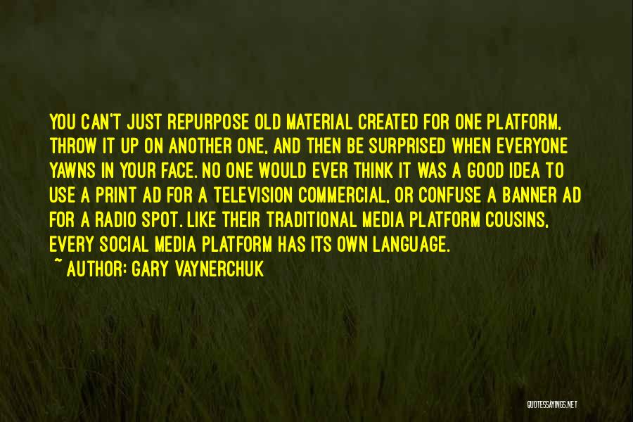 Commercials On Television Quotes By Gary Vaynerchuk