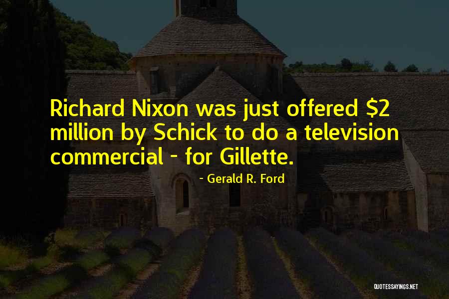 Commercials On Television Quotes By Gerald R. Ford