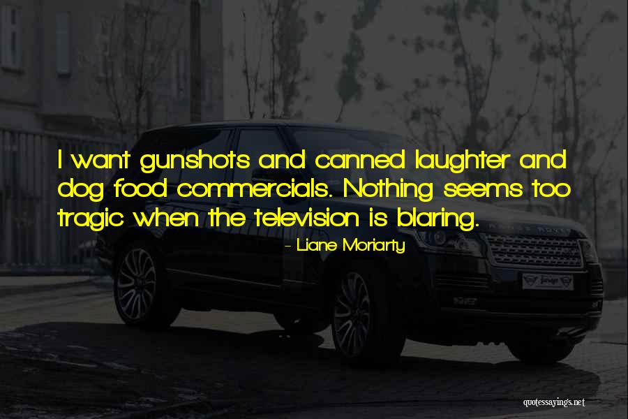 Commercials On Television Quotes By Liane Moriarty