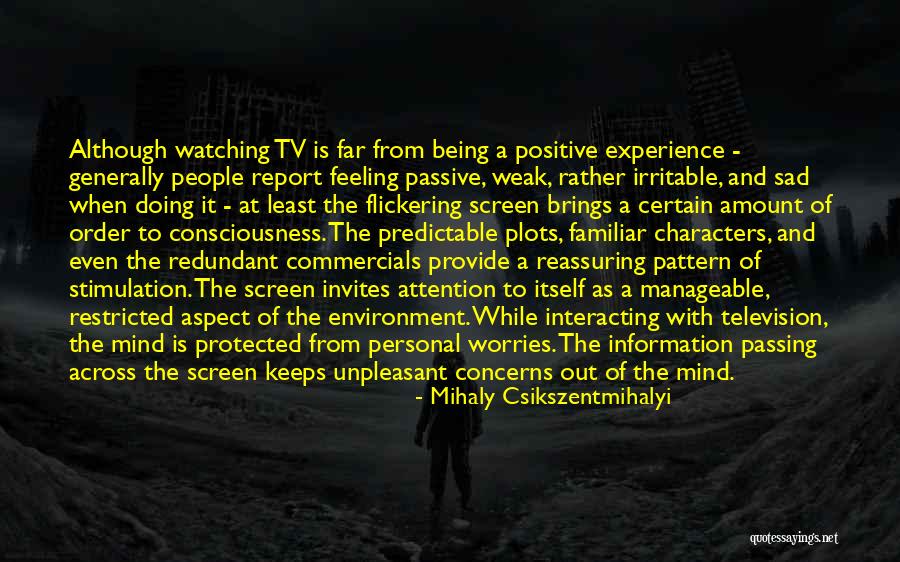 Commercials On Television Quotes By Mihaly Csikszentmihalyi