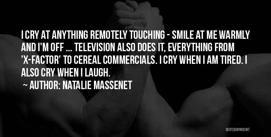 Commercials On Television Quotes By Natalie Massenet