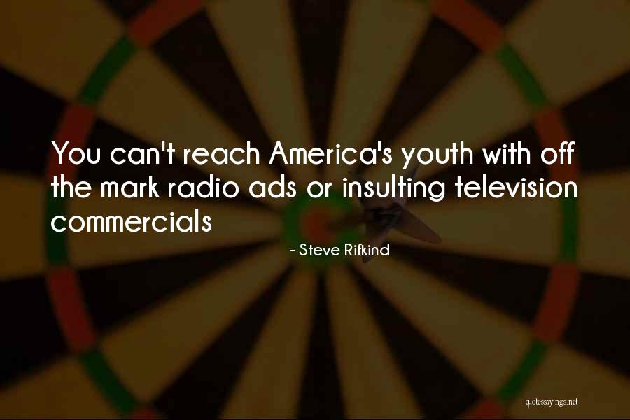 Commercials On Television Quotes By Steve Rifkind