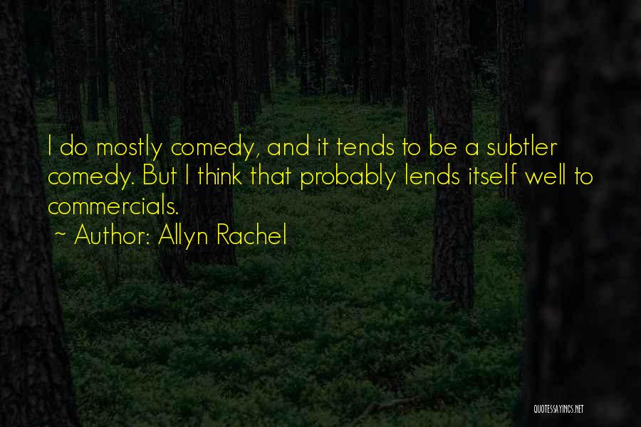 Commercials Quotes By Allyn Rachel