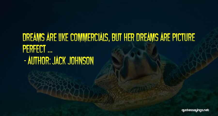 Commercials Quotes By Jack Johnson