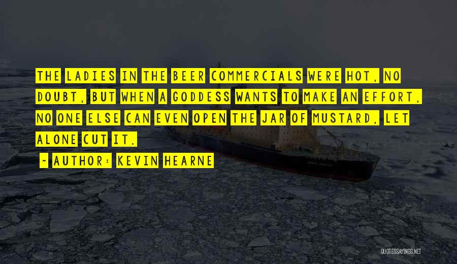 Commercials Quotes By Kevin Hearne