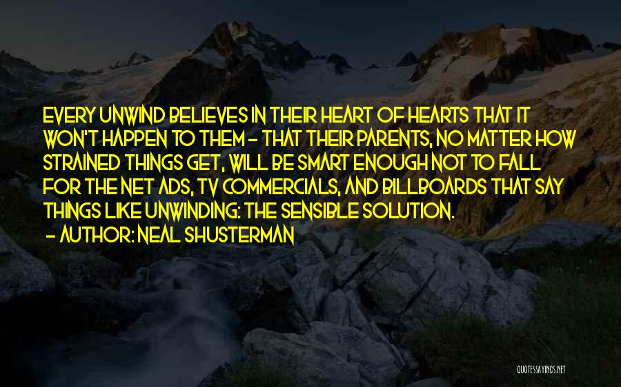 Commercials Quotes By Neal Shusterman