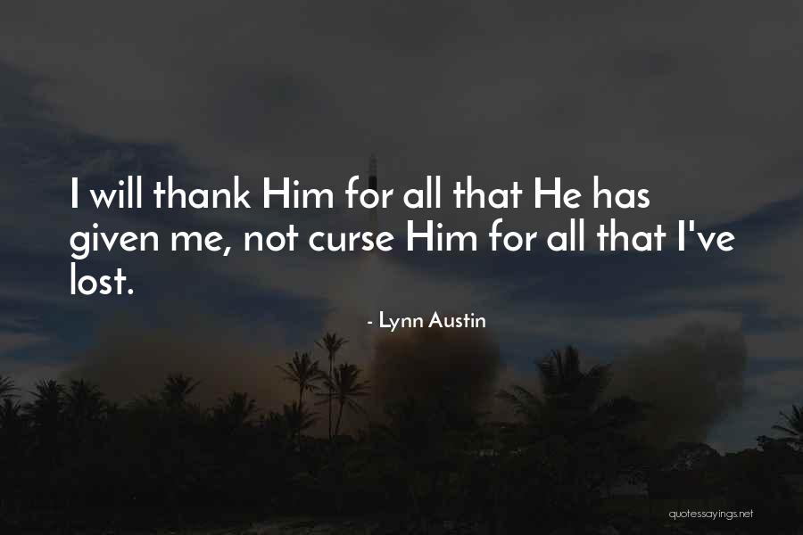 Commeth Quotes By Lynn Austin Commeth Quotes By Lynn Austin
