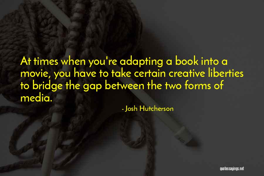 Commettre Synonyme Quotes By Josh Hutcherson Commettre Synonyme Quotes By Josh Hutcherson