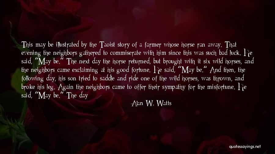 Commiserate Quotes By Alan W. Watts