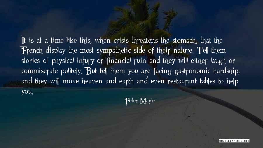 Commiserate Quotes By Peter Mayle