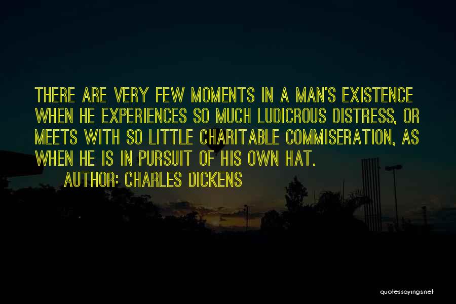 Commiseration Quotes By Charles Dickens