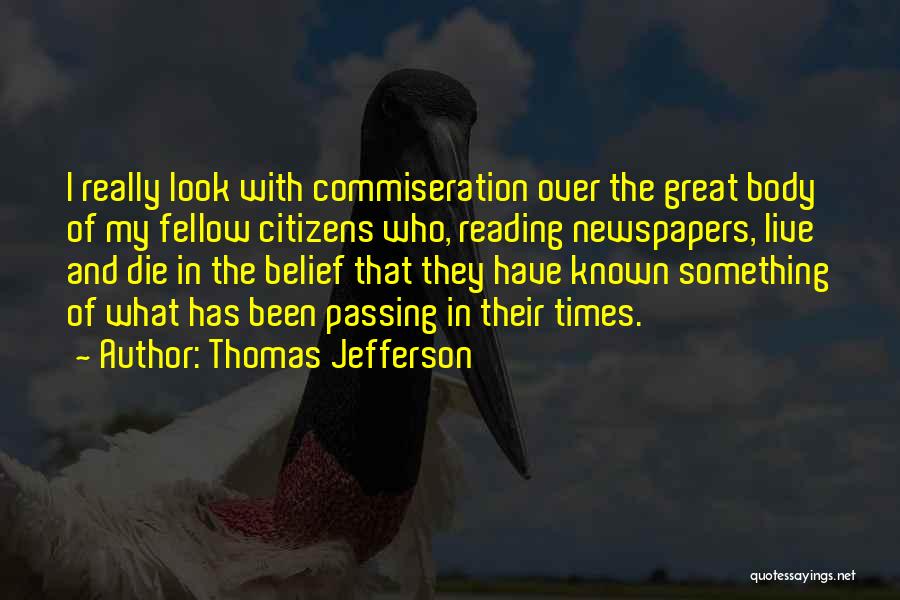 Commiseration Quotes By Thomas Jefferson