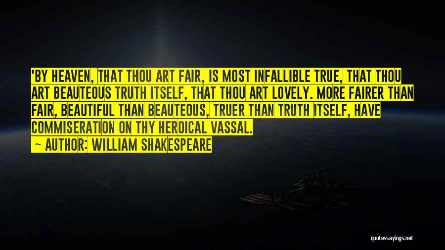 Commiseration Quotes By William Shakespeare