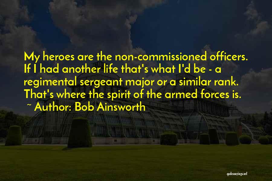 Commissioned Officers Quotes By Bob Ainsworth