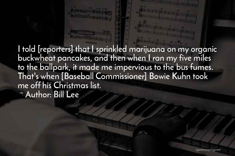 Commissioner Quotes By Bill Lee