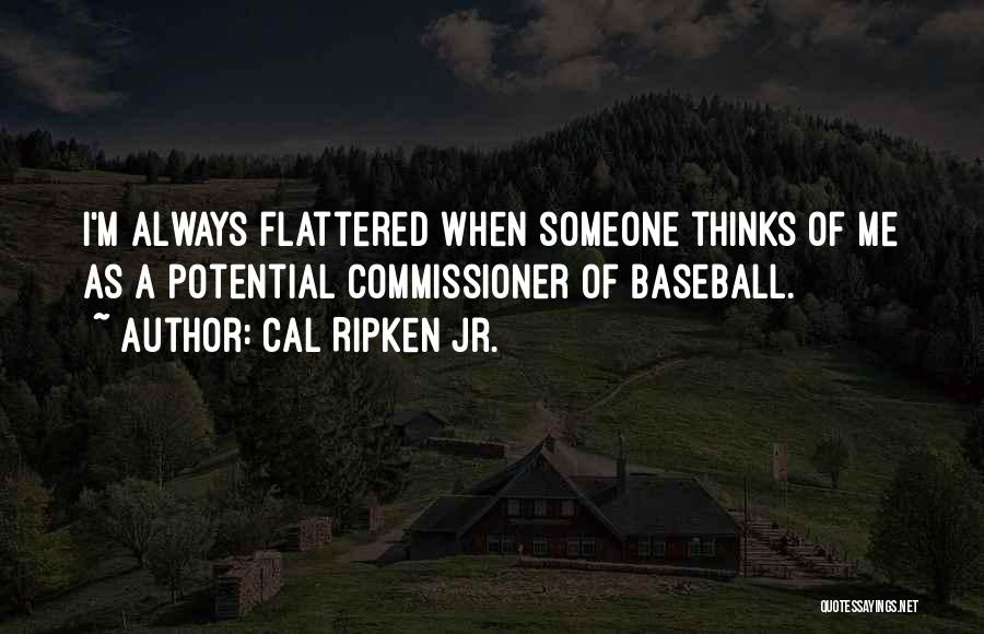 Commissioner Quotes By Cal Ripken Jr.