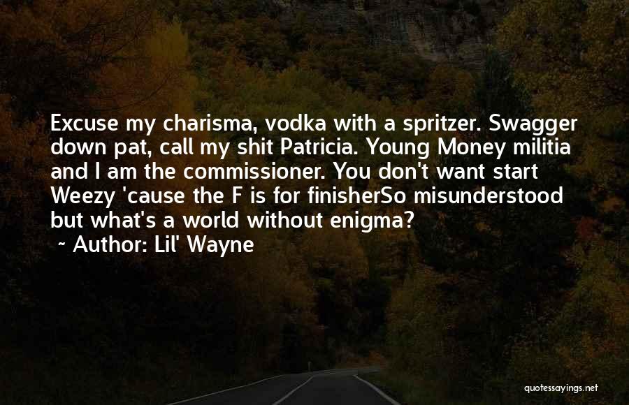 Commissioner Quotes By Lil' Wayne