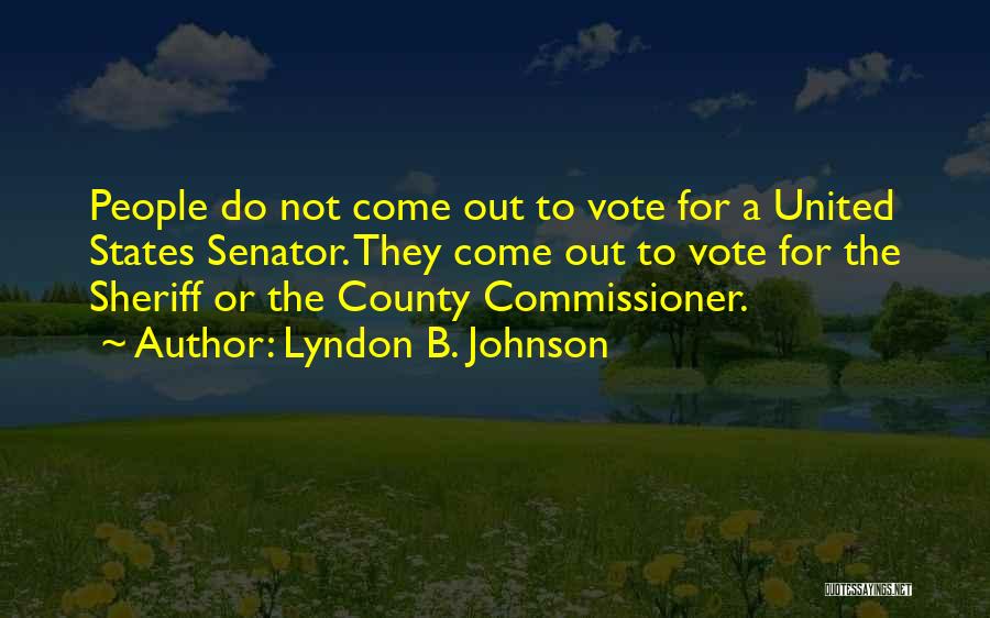 Commissioner Quotes By Lyndon B. Johnson