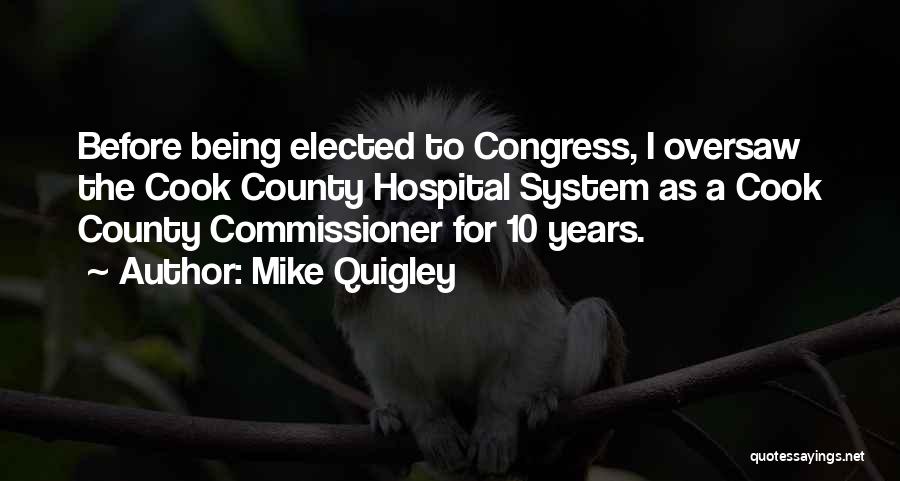 Commissioner Quotes By Mike Quigley