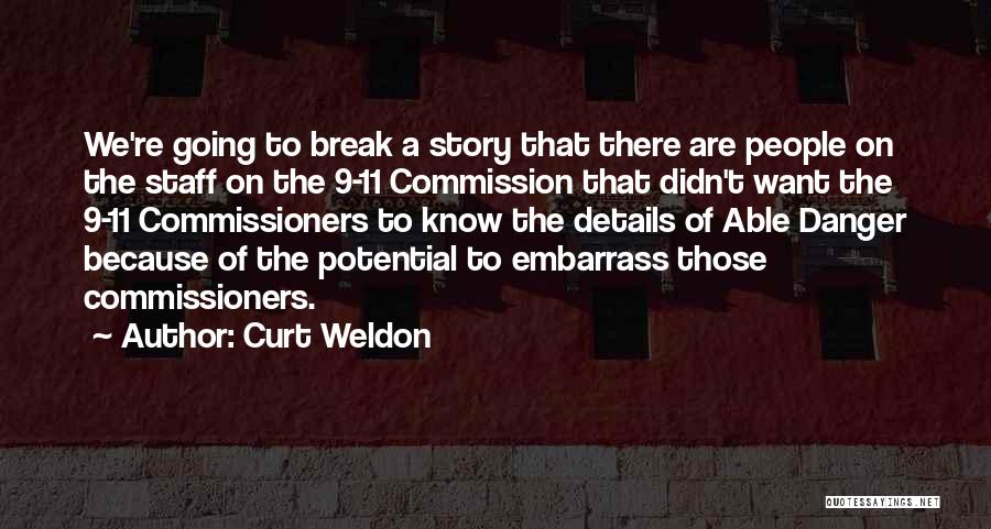 Commissioners Quotes By Curt Weldon