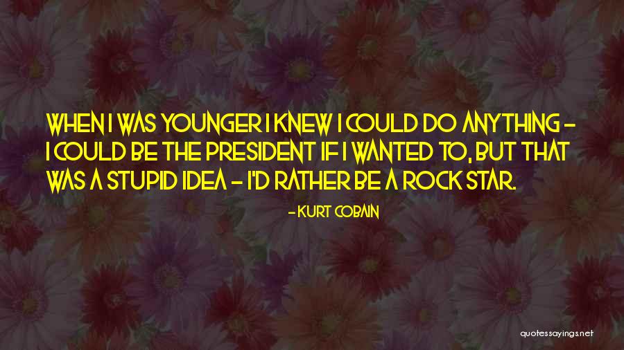Commissioning Ceremony Quotes By Kurt Cobain