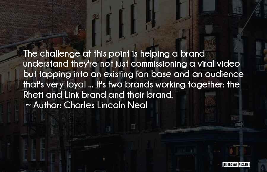 Commissioning Quotes By Charles Lincoln Neal