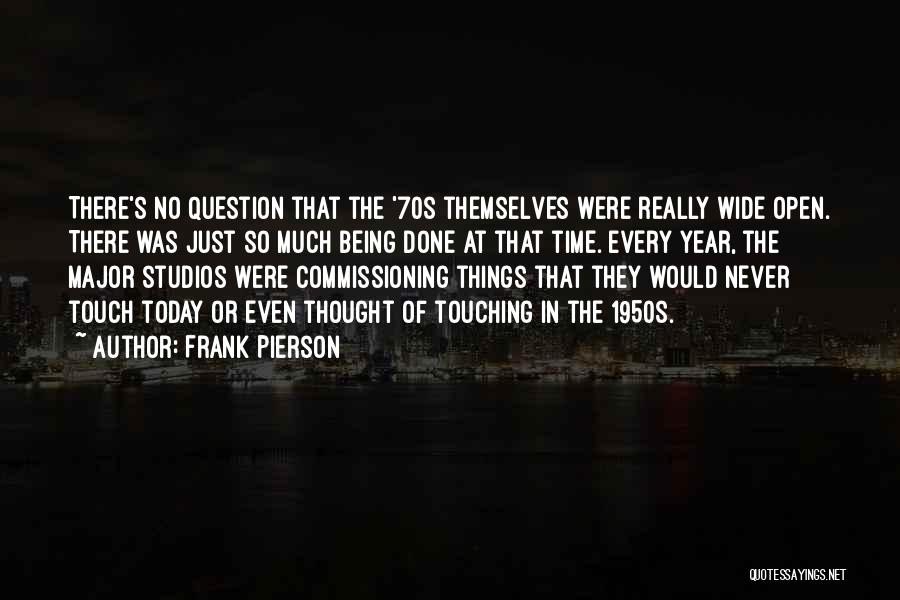 Commissioning Quotes By Frank Pierson