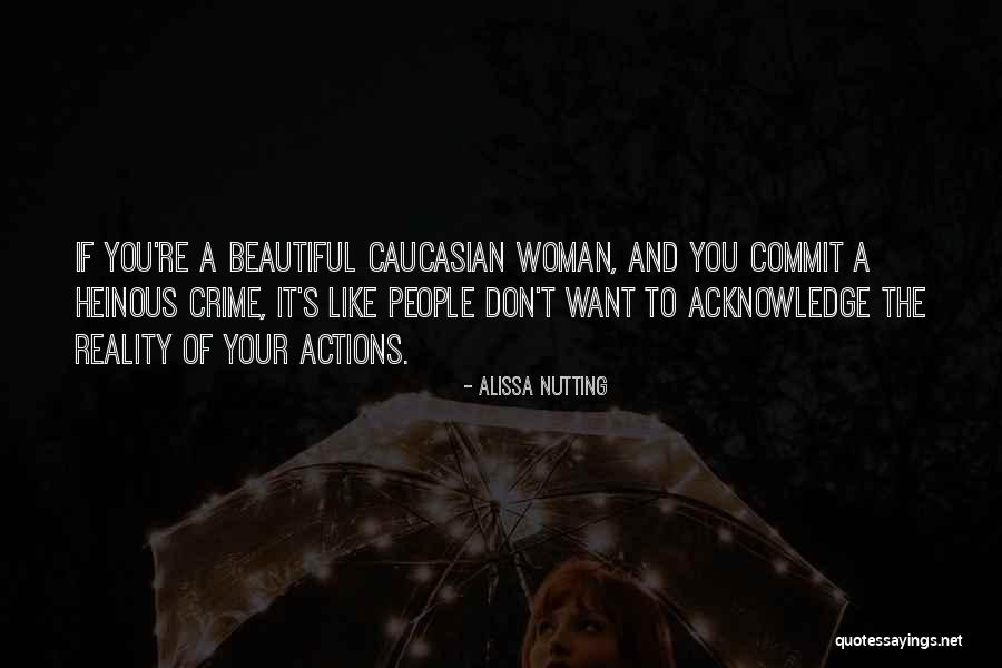 Commit Crime Quotes By Alissa Nutting Commit Crime Quotes By Alissa Nutting