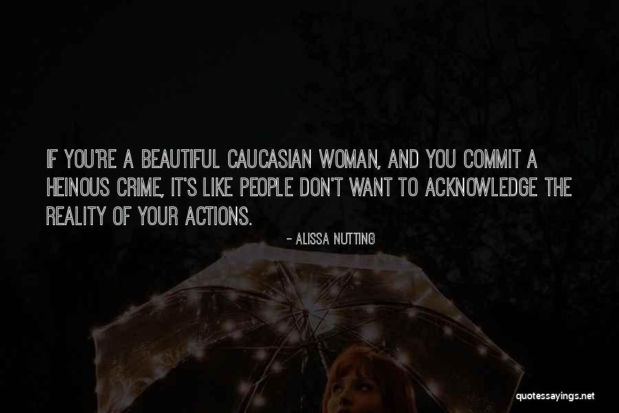 Commit Crime Quotes By Alissa Nutting