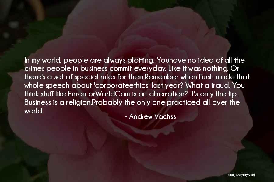 Commit Crime Quotes By Andrew Vachss Commit Crime Quotes By Andrew Vachss