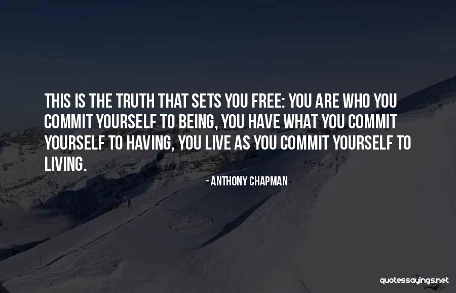 Commit Crime Quotes By Anthony Chapman