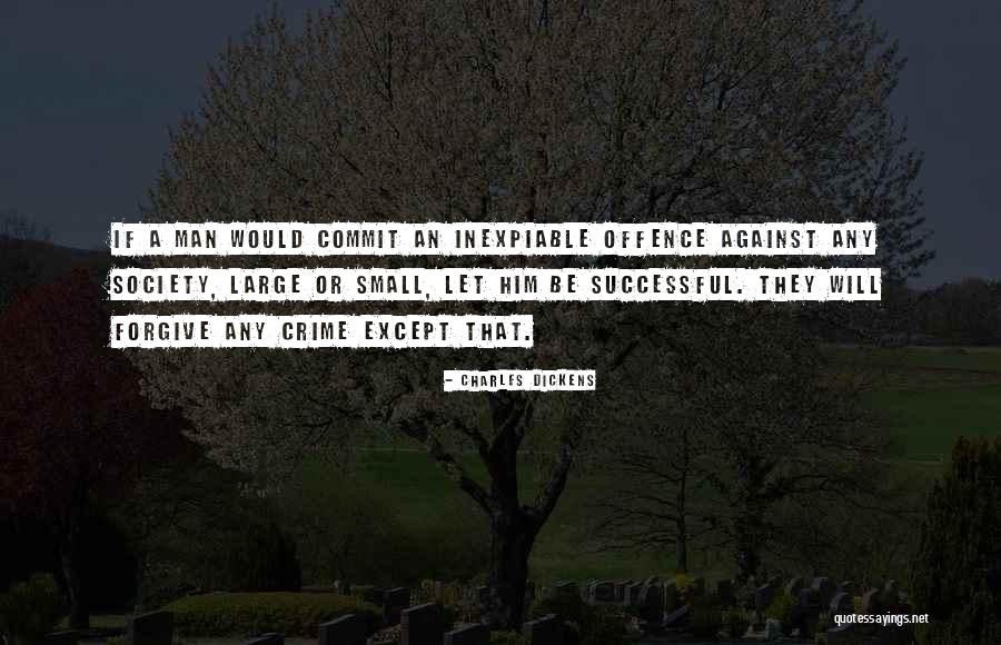 Commit Crime Quotes By Charles Dickens Commit Crime Quotes By Charles Dickens