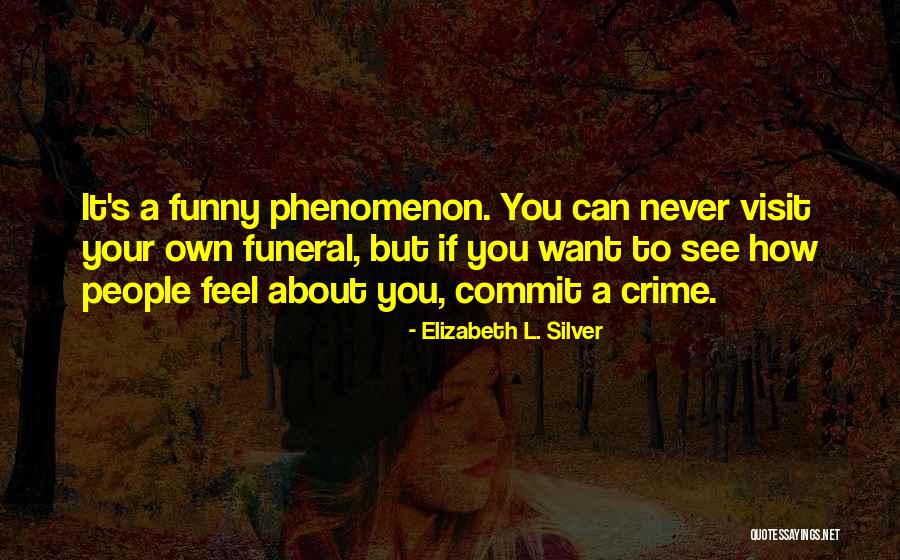 Commit Crime Quotes By Elizabeth L. Silver