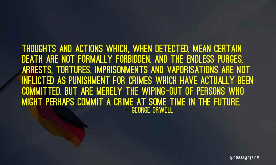 Commit Crime Quotes By George Orwell Commit Crime Quotes By George Orwell