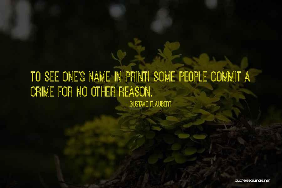 Commit Crime Quotes By Gustave Flaubert Commit Crime Quotes By Gustave Flaubert